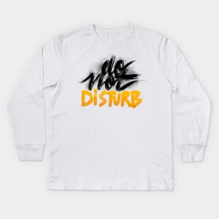 Do not disturb Kids Long Sleeve T-Shirt